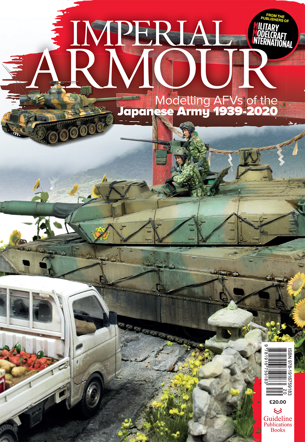 Guideline Publications Ltd Imperial Armour: Modelling AFVs of the Japanese Army 1939-2020 